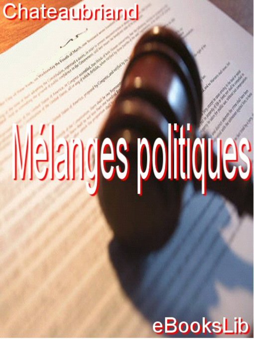 Title details for Mélanges politiques by Chateaubriand - Available